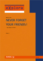 Never Forget Your Friends (Pop Ballad) - cliccare qui Never Forget Your Friends (Pop Ballad) - cliccare qui