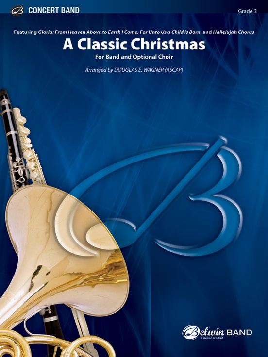 A Classic Christmas (For Band and Optional Choir) - clicca qui