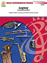Legacy (An Overture for Band) - cliccare qui Legacy (An Overture for Band) - cliccare qui