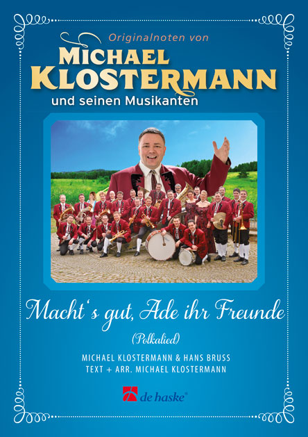 Macht's gut, Ade ihr Freunde - clicca qui