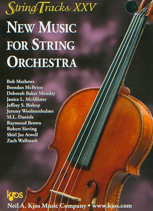 Kjos 2014 StringTracks XXV: New Music for String Orchestra - cliccare qui Kjos 2014 StringTracks XXV: New Music for String Orchestra - cliccare qui