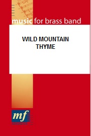 Wild Mountain Thyme - cliccare qui Wild Mountain Thyme - cliccare qui