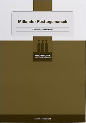 Millander Festtagsmarsch - cliccare qui Millander Festtagsmarsch - cliccare qui