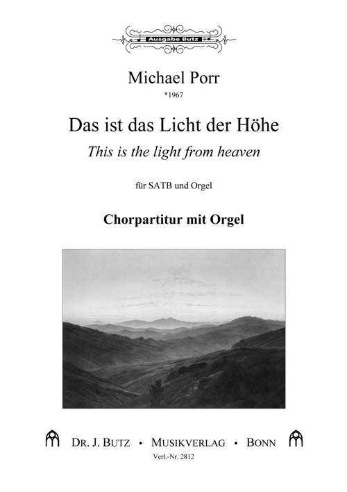 Das ist das Licht der Höhe – This is the light from heaven - cliccare qui Das ist das Licht der Höhe – This is the light from heaven - cliccare qui