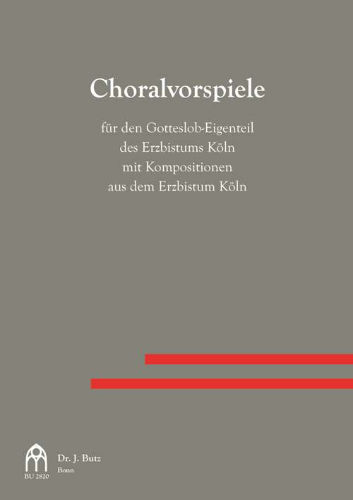 Choralvorspiele (Man. und Ped.)  fr den Gotteslob-Eigenteil des Erzbistums Kln  mit Kompositionen aus dem Erzbistum K - cliccare qui