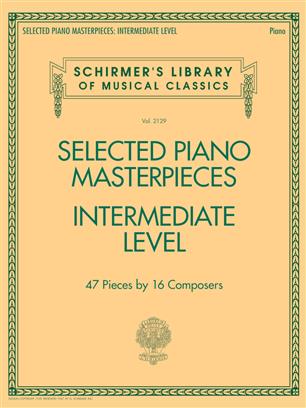 Selected Piano Masterpieces - Intermediate Level - cliccare qui Selected Piano Masterpieces - Intermediate Level - cliccare qui