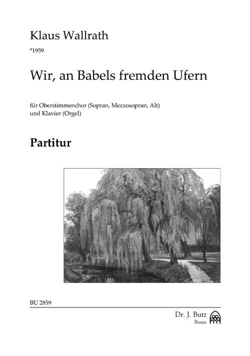 Wir, an Babels fremden Ufern - cliccare qui Wir, an Babels fremden Ufern - cliccare qui