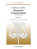 Fantasie Concertante (in the Style of Carl Maria von Weber) - cliccare qui Fantasie Concertante (in the Style of Carl Maria von Weber) - cliccare qui
