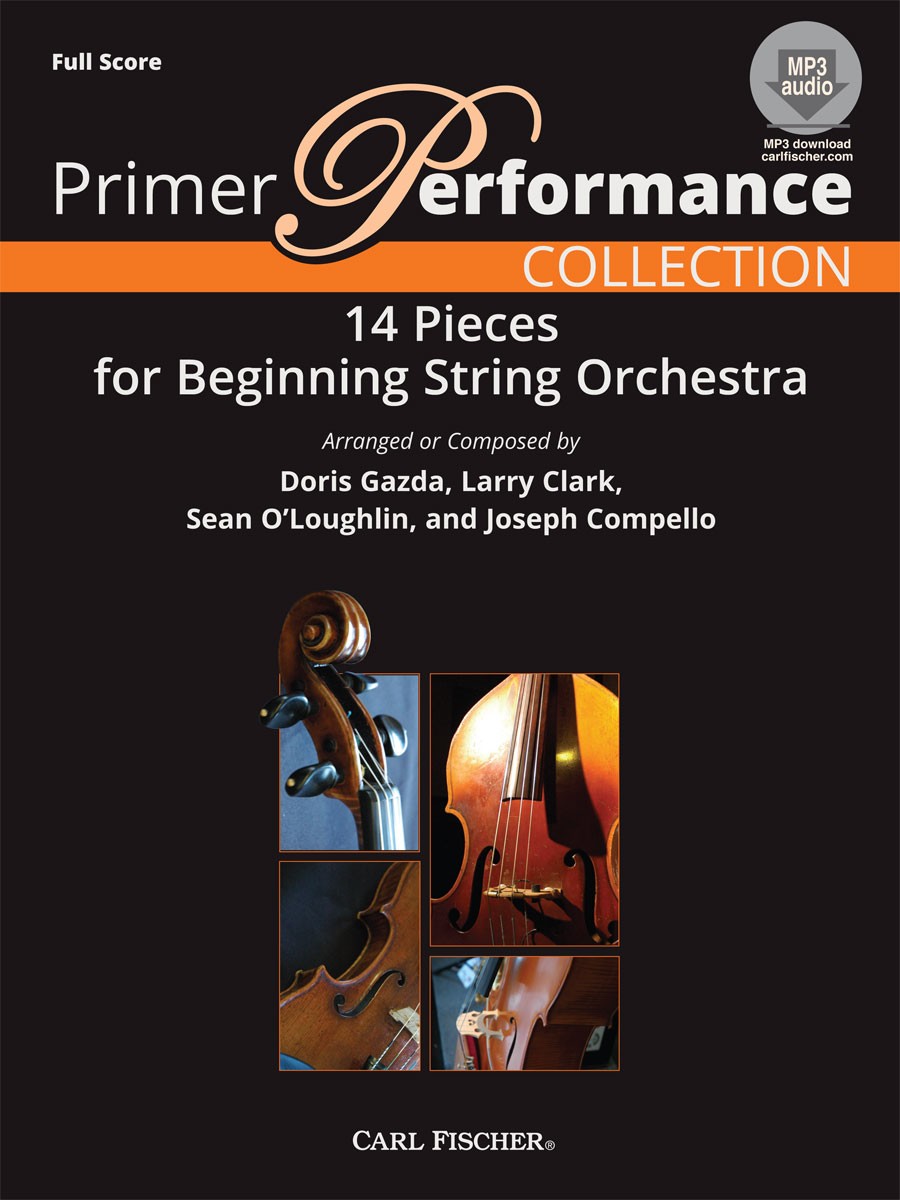 Primer Performance Collection (14 Pieces for Beginning String Orchestra) - cliccare qui Primer Performance Collection (14 Pieces for Beginning String Orchestra) - cliccare qui