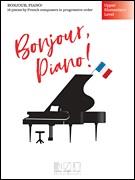 Bonjour, piano! - English version (Upper Elementary Level) - cliccare qui Bonjour, piano! - English version (Upper Elementary Level) - cliccare qui
