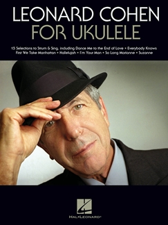 Leonard Cohen for Ukulele - cliccare qui Leonard Cohen for Ukulele - cliccare qui