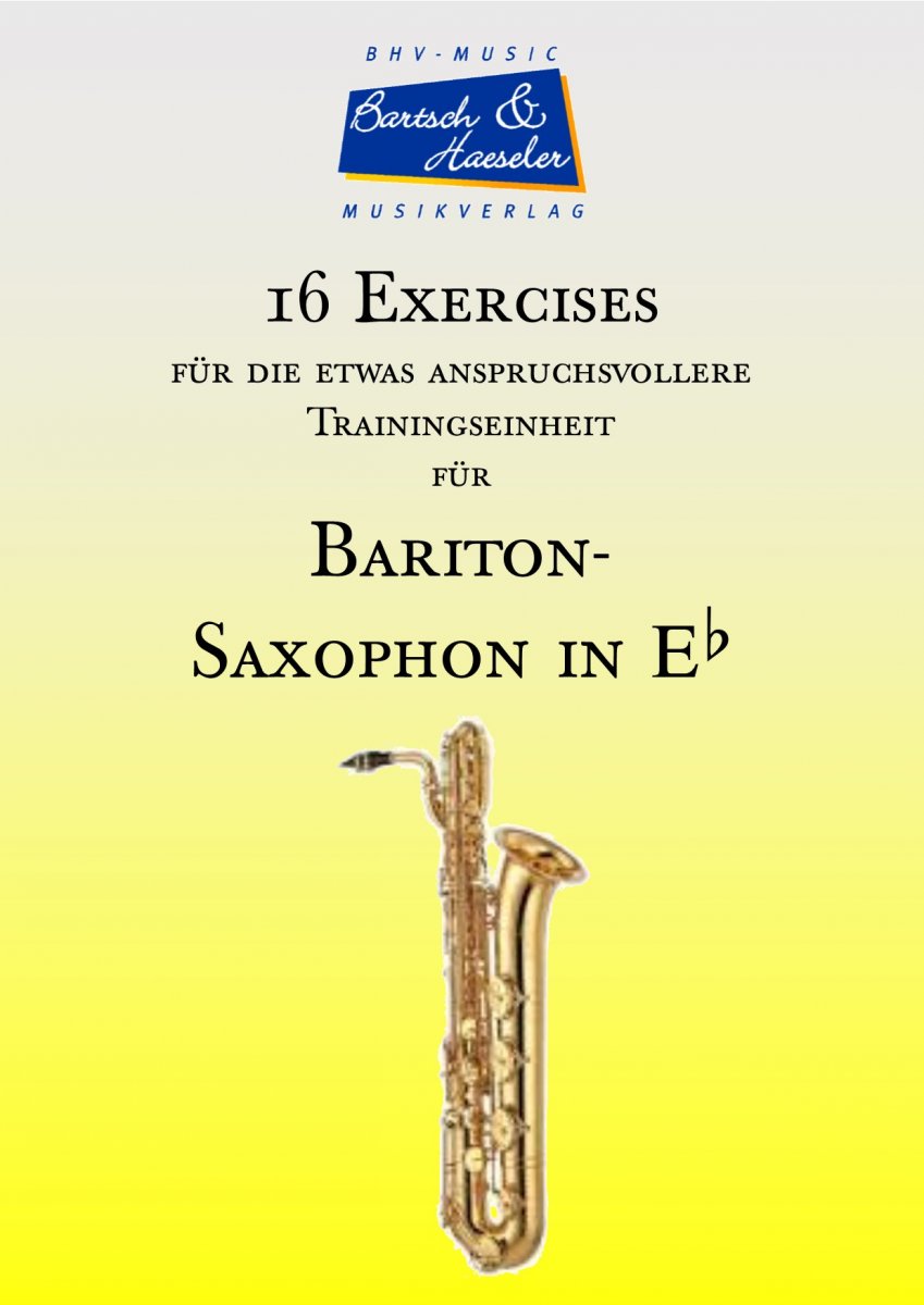 16 Exercises für Baritonsaxophon in Eb - cliccare qui 16 Exercises für Baritonsaxophon in Eb - cliccare qui