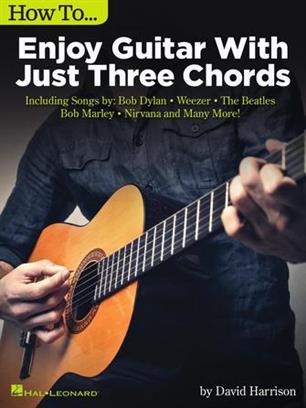 How to Enjoy Guitar with Just Three Chords - cliccare qui