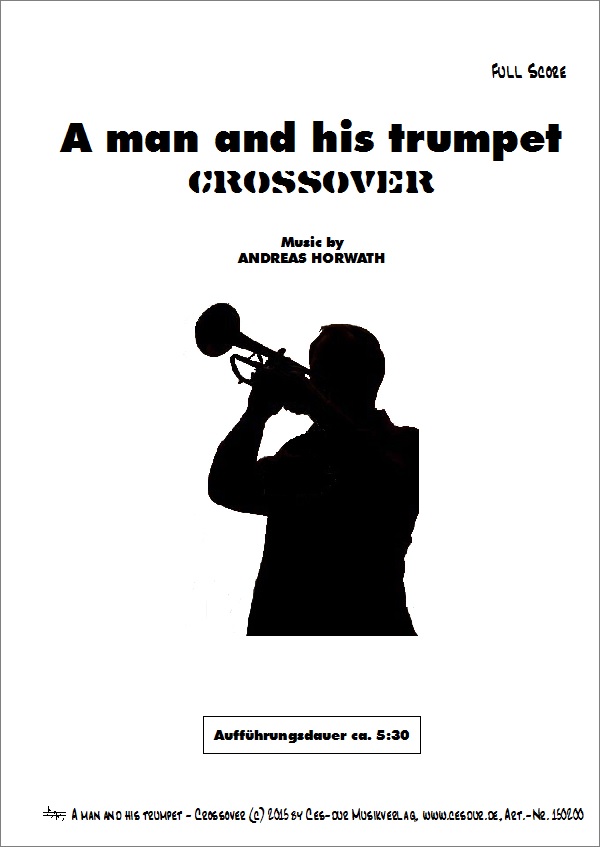 A man and his trumpet - Crossover - cliccare qui A man and his trumpet - Crossover - cliccare qui