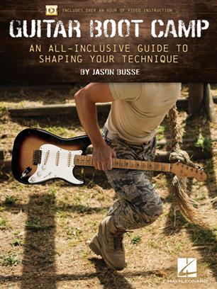 Guitar Boot Camp (A All-Inclusive Guide to Shaping Your Technique) - cliccare qui