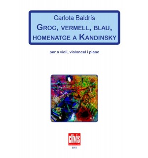Groc, Vermell, Blau, Homenatge a Kandinsky - cliccare qui Groc, Vermell, Blau, Homenatge a Kandinsky - cliccare qui