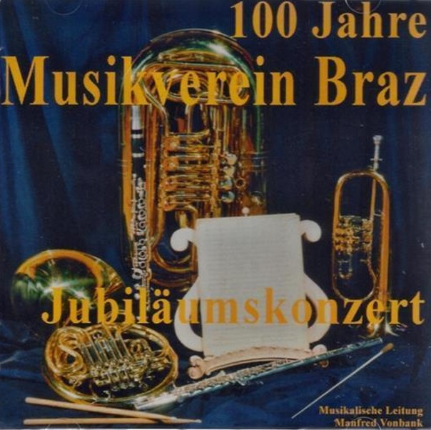 Jubilumskonzert 100 Jahre Musikverein Braz - clicca qui