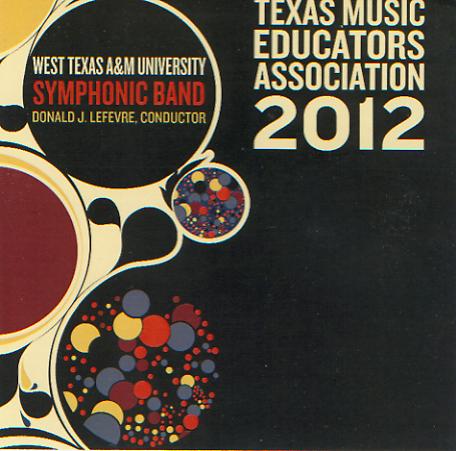 2012 Texas Music Educators Association: West Texas A&M University Symphonic Band - clicca qui