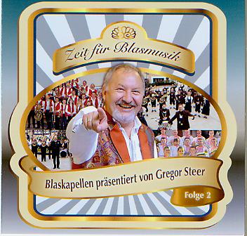 Zeit fr Blasmusik: Blaskapellen prsentiert von Gregor Steer #2 - clicca qui