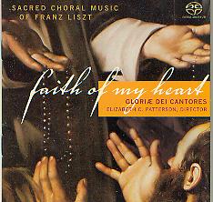 Faith of My Heart: Sacred Choral Music of Franz Liszt - clicca qui