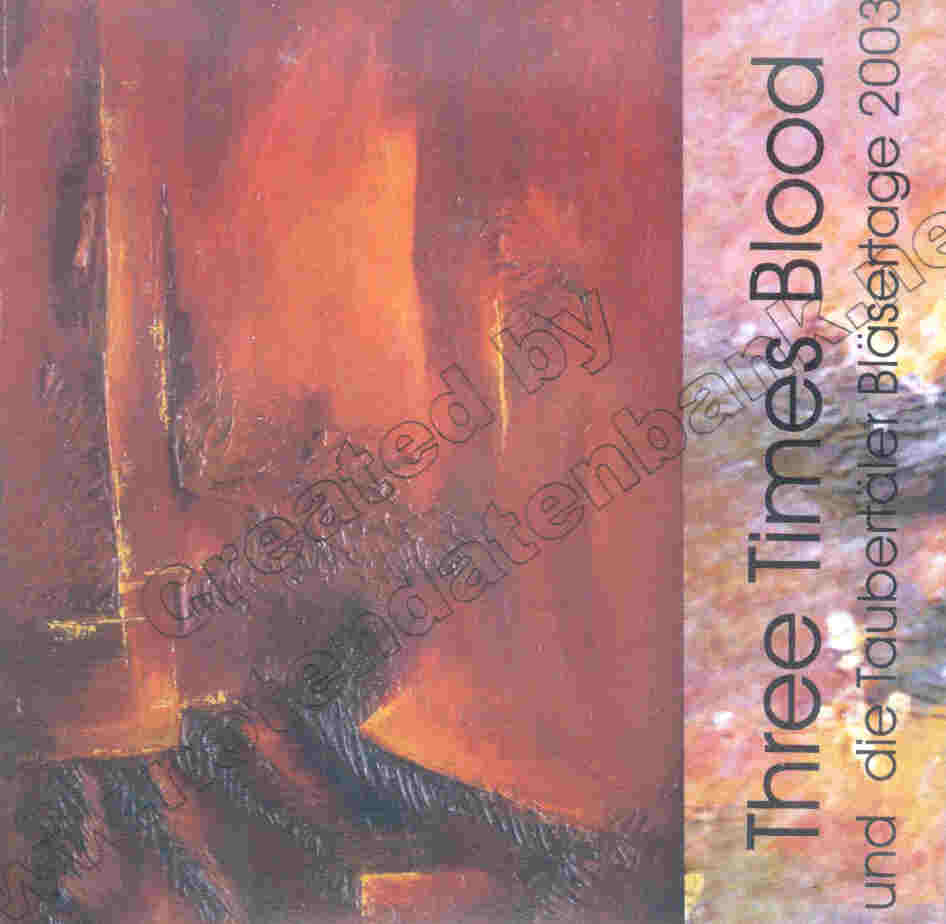 Taubertler Blsertage 2003: Three Times Blood - clicca qui