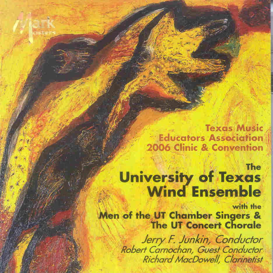 2006 Texas Music Educators Association: The University of Texas Wind Ensemble - cliccare qui