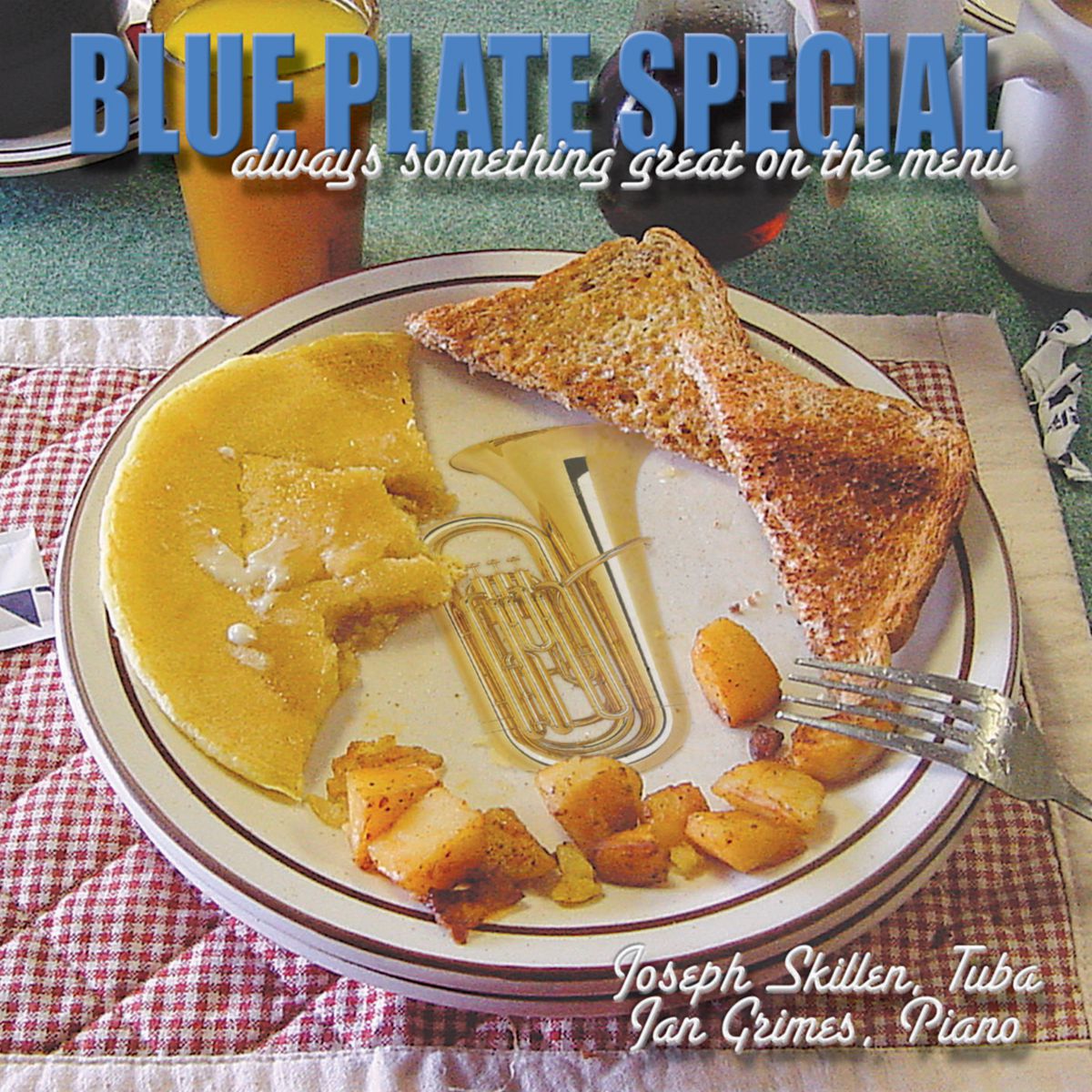 Blue Plate Special: Always Something Great on the Menu - cliccare qui