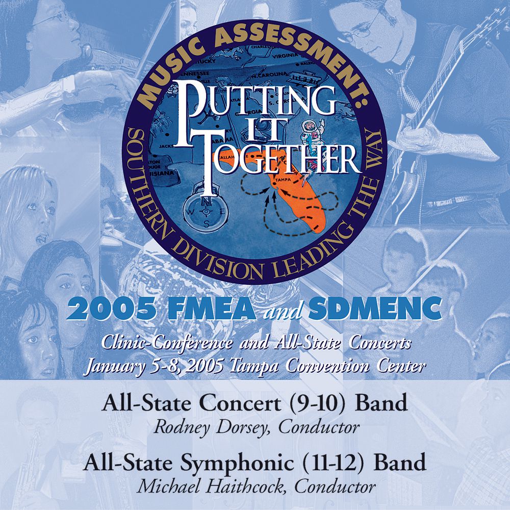 2005 Florida Music Educators Association: All-State 9-10 Band and All-State 11-12 Band - cliccare qui