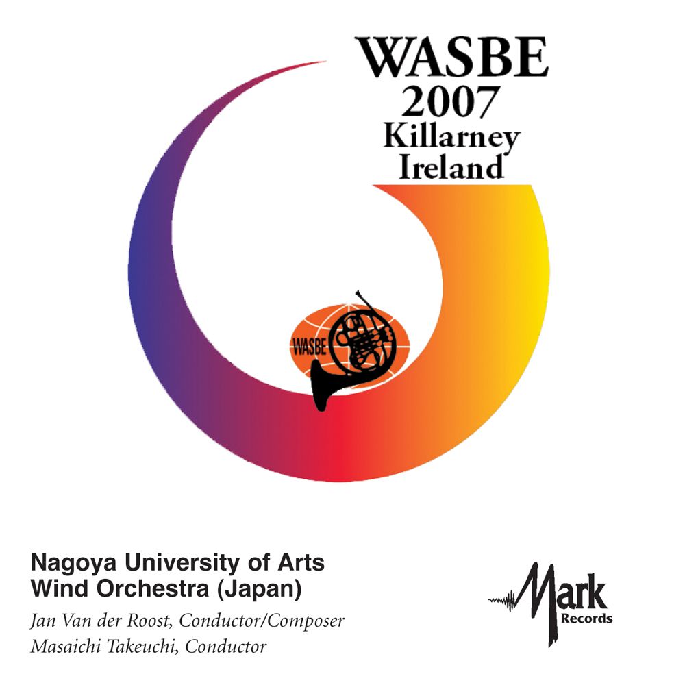 2007 WASBE Killarney, Ireland: Nagoya University of Arts Wind Orchestra - cliccare qui 2007 WASBE Killarney, Ireland: Nagoya University of Arts Wind Orchestra - cliccare qui