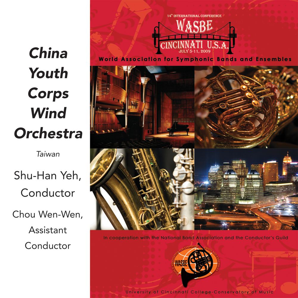 2009 WASBE Cincinnati, USA: China Youth Corps Wind Orchestra - cliccare qui