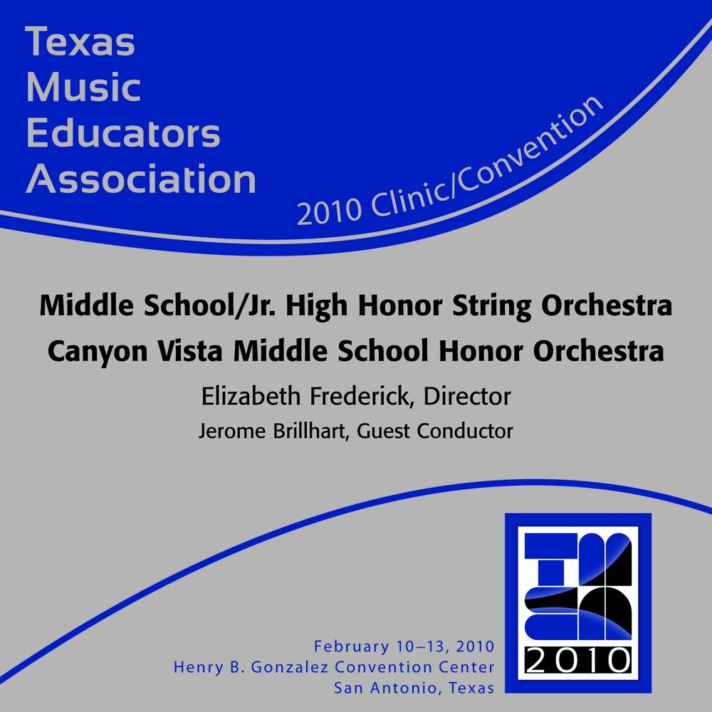 2010 Texas Music Educators Association: Canyon Vista Middle School Honor Orchestra - cliccare qui