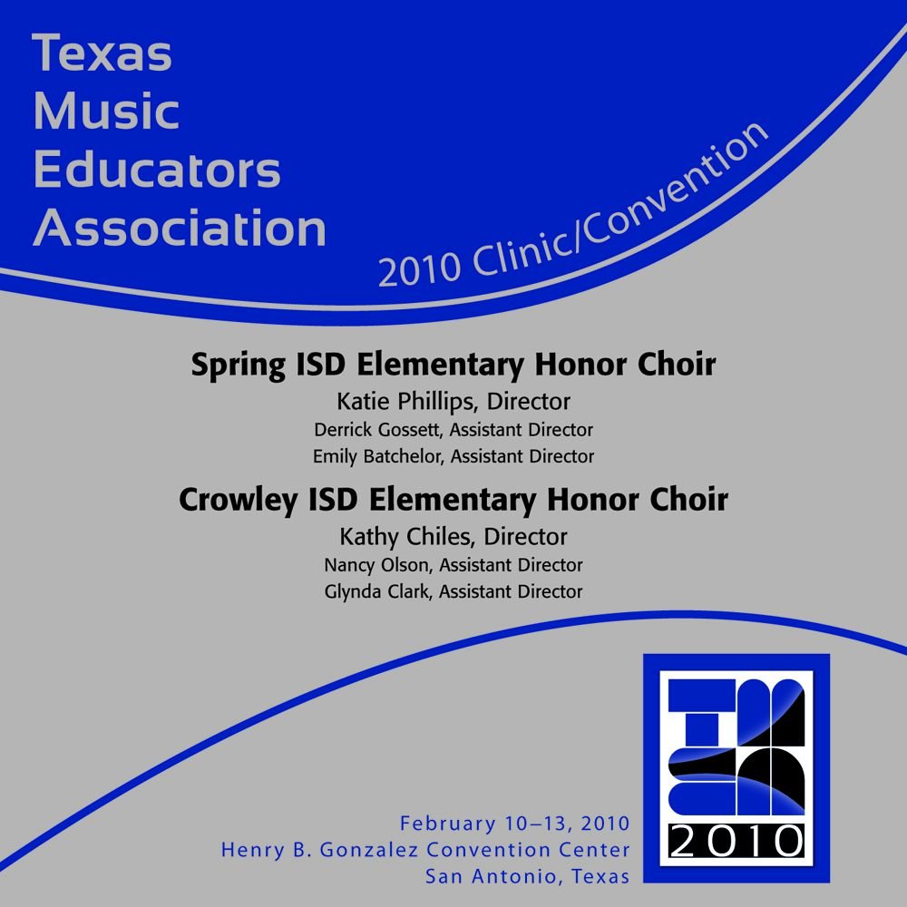 2010 Texas Music Educators Association: Spring ISD Elementary Honor Choir and Crowley ISD Elementary Honor Choir - cliccare qui 2010 Texas Music Educators Association: Spring ISD Elementary Honor Choir and Crowley ISD Elementary Honor Choir - cliccare qui