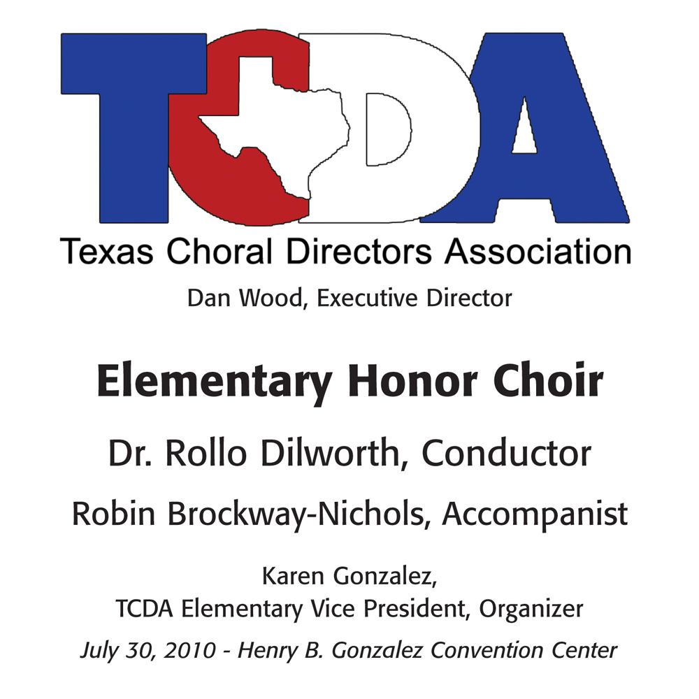 2010 Texas Choral Directors Association: Elementary Honor Choir - cliccare qui