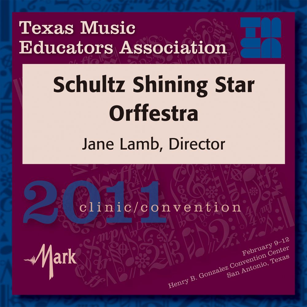 2011 Texas Music Educators Association: Schultz Shining Star Orffestra - cliccare qui
