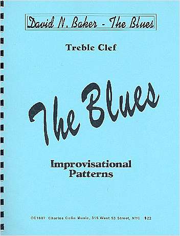 Improvisational Patterns: The Blues - cliccare qui Improvisational Patterns: The Blues - cliccare qui