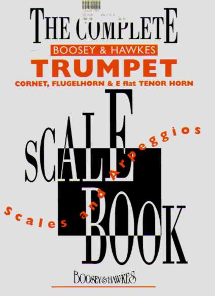 Complete Boosey and Hawkes Trumpet Scale Book, The - cliccare qui