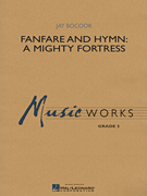 Fanfare and Hymn: A Mighty Fortress - cliccare qui
