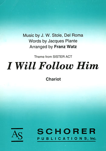 I will follow him (Sister Act) - cliccare qui