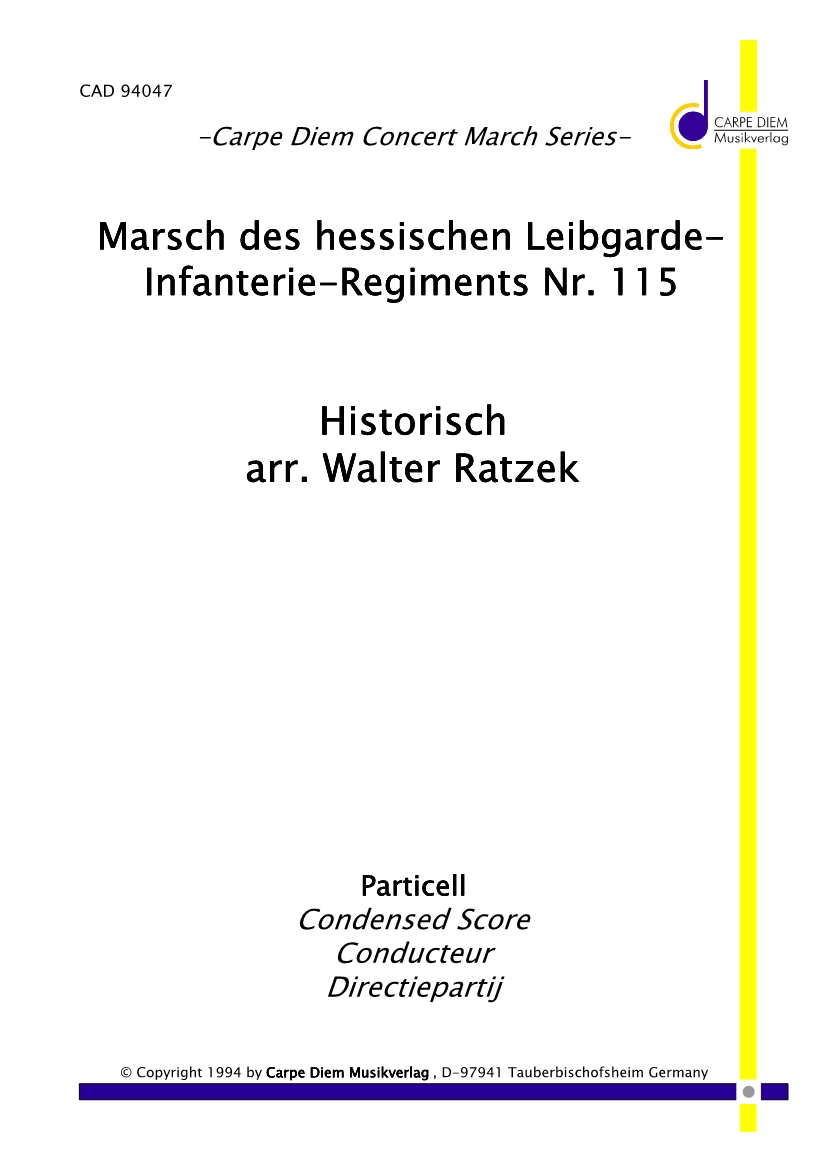 Marsch des Hessischen Leib-Garde-Infantrie-Regiment Nr. 115 - cliccare qui Marsch des Hessischen Leib-Garde-Infantrie-Regiment Nr. 115 - cliccare qui