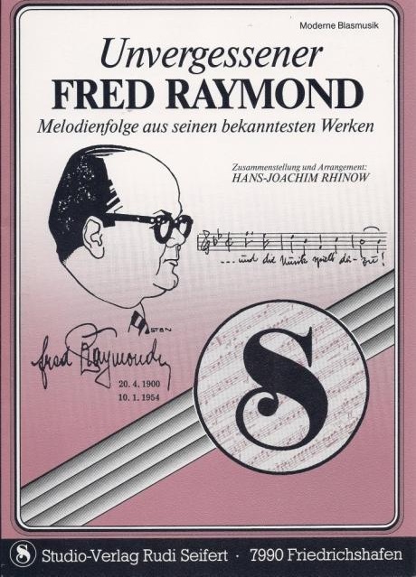 Unvergessener Fred Raymond - cliccare qui