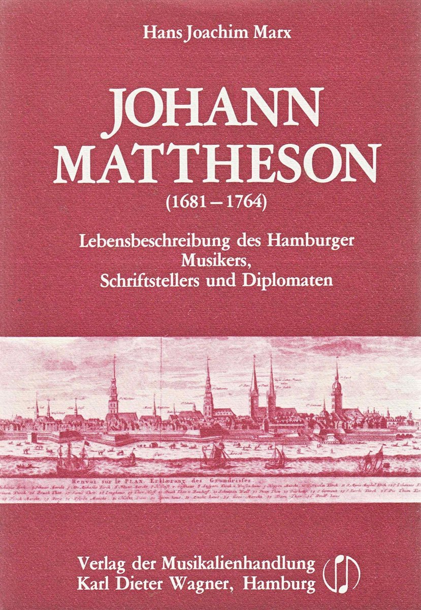 Johann Mattheson (1681-1764): Lebensbeschreibung - cliccare qui