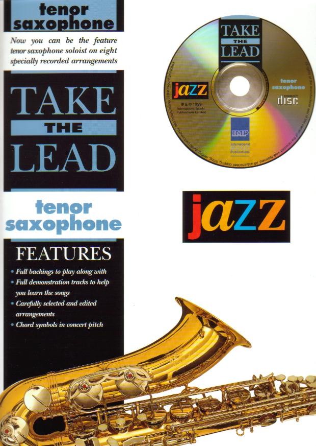 TAKE THE LEAD: JAZZ CLASSICS (TSax) - cliccare qui