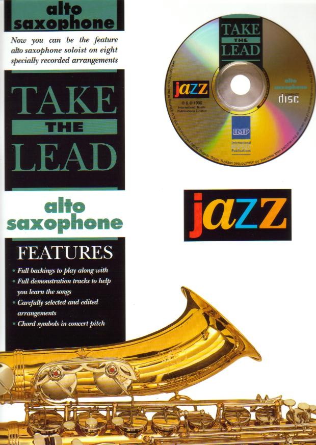 TAKE THE LEAD: JAZZ CLASSICS (ASax) - cliccare qui TAKE THE LEAD: JAZZ CLASSICS (ASax) - cliccare qui