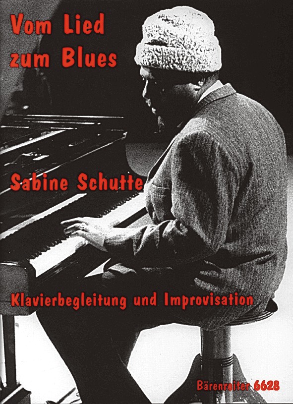 Vom Lied zum Blues. Klavierbegleitung und Improvisation f�r Anf�nger - cliccare qui