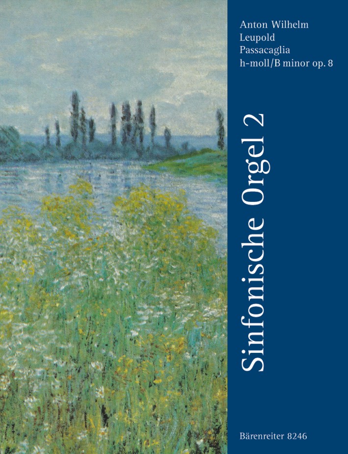 Anton Wilhelm Leupold: Passacaglia h-moll op. 8 - cliccare qui