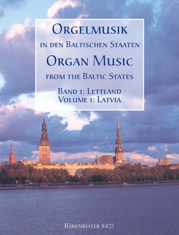 Orgelmusik in den baltischen Staaten. Band 1: Lettland - cliccare qui
