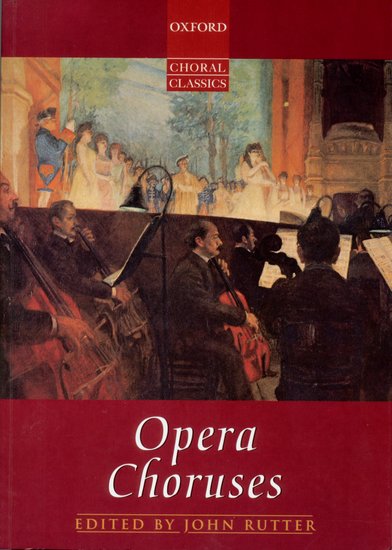 Opera Choruses. 35 Chre aus Opern von Hndel bis Rimsky-Korsakow - cliccare qui