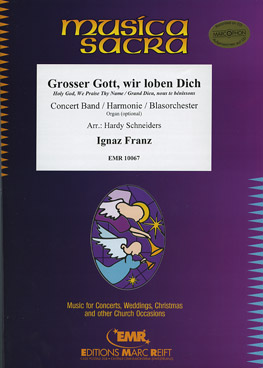 Grosser Gott, wir loben Dich (Holy God, We Praise Thy Name) - cliccare qui Grosser Gott, wir loben Dich (Holy God, We Praise Thy Name) - cliccare qui