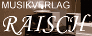 Raisch Musikverlag - cliccare qui